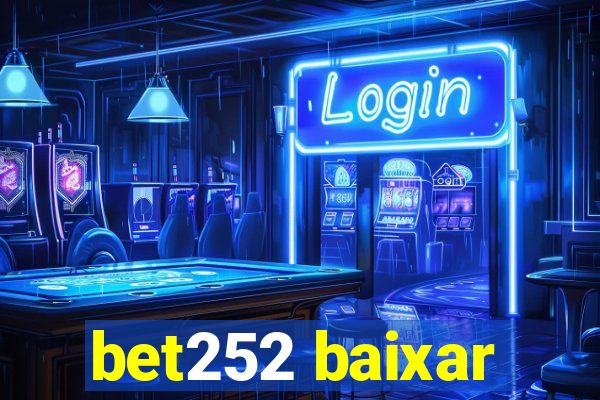 bet252 baixar